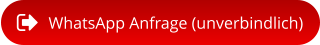 WhatsApp Anfrage (unverbindlich)