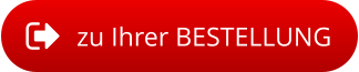 zu Ihrer BESTELLUNG