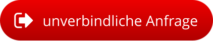 unverbindliche Anfrage